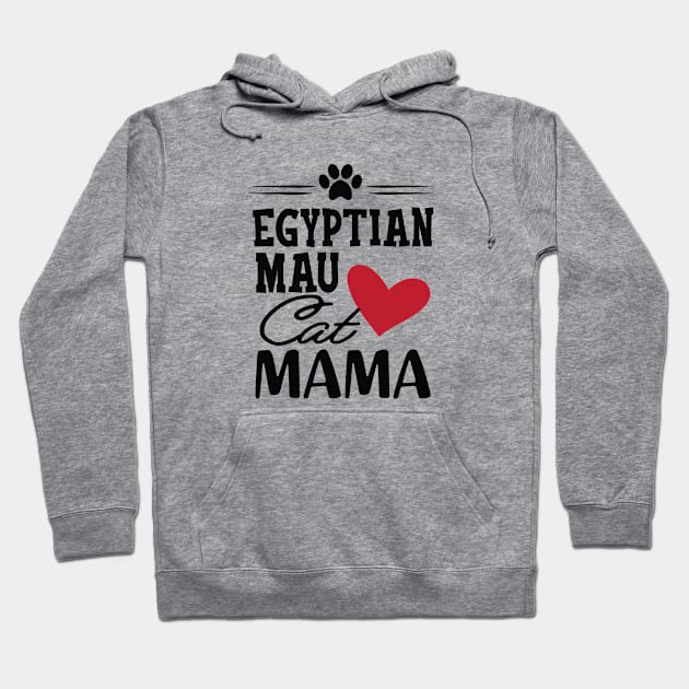 Egyptian Mau Cat Mama Hoodie by KC Happy Shop